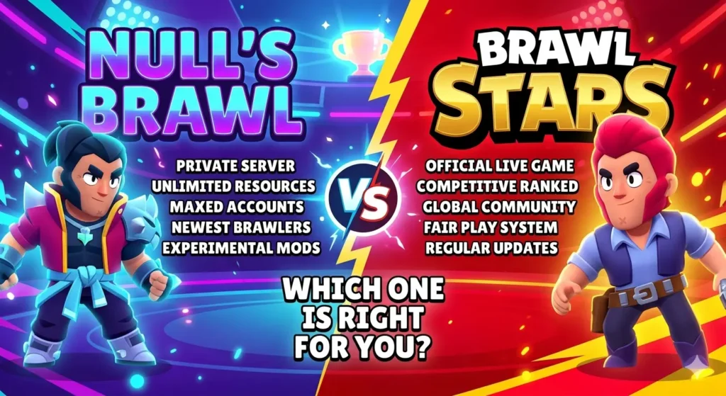 Null’s Brawl vs Brawl Stars