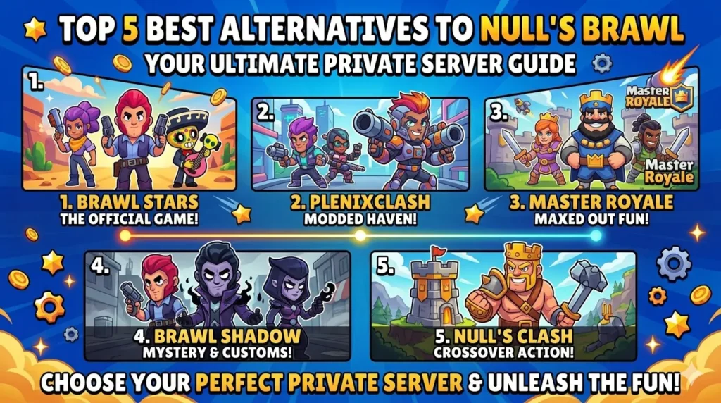 Best Alternatives to Null’s Brawl
